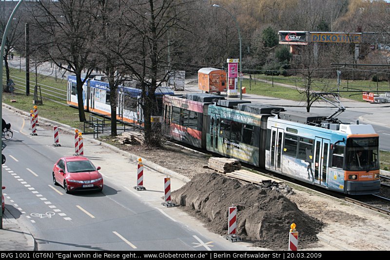 1001 (Typ GT6N)  Egal wohin die Reise geht...  (Berlin Greifswalder Str, 20.03.2009).