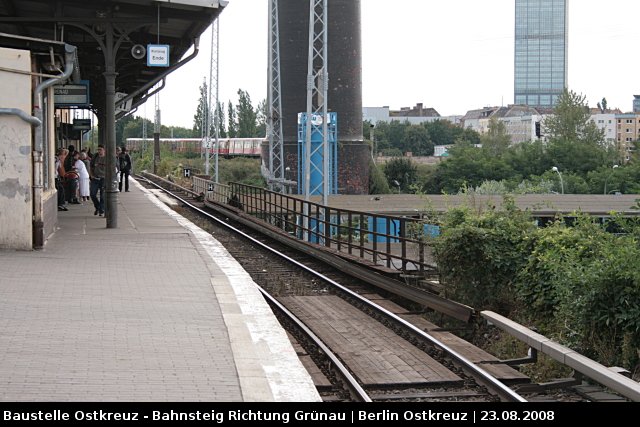 Bahnsteig oben Richtung Grnau (Baustelle Ostkreuz, 23.08.2008).